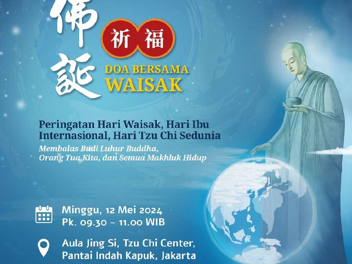 Hari Waisak, Hari Ibu Internasional, Hari Tzu Chi Sedunia 