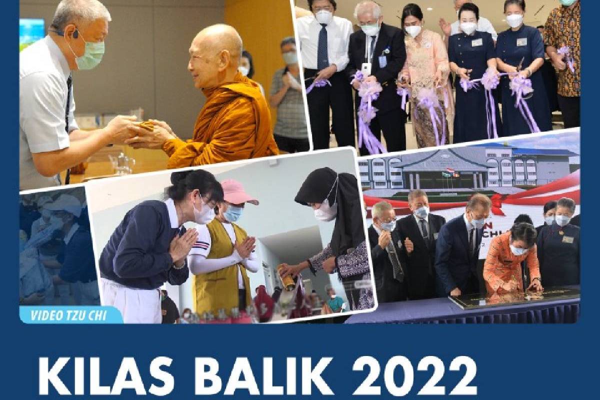 Kilas Balik Tzu Chi Indonesia 2022