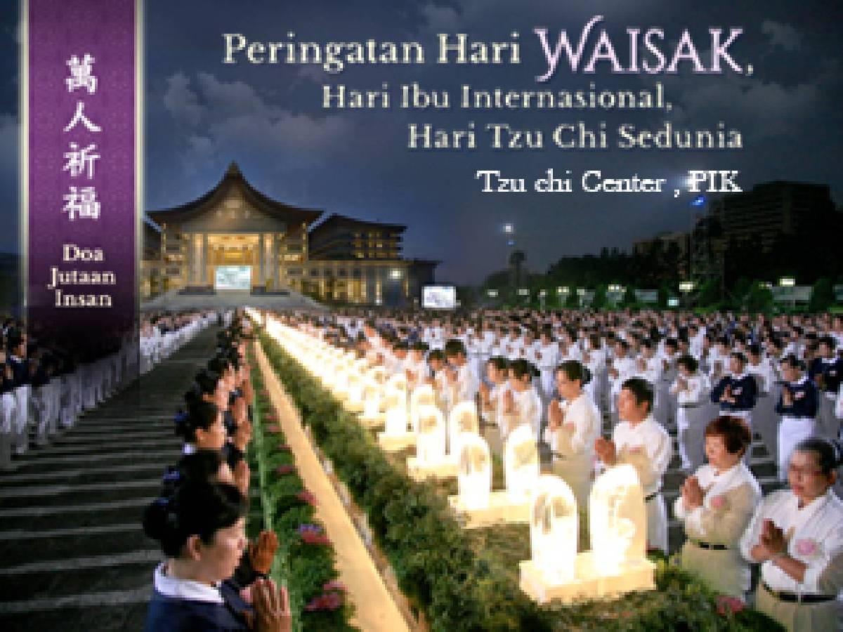 Peringatan Hari Waisak, Hari Ibu Internasional dan Hari Tzu Chi Sedunia 2015