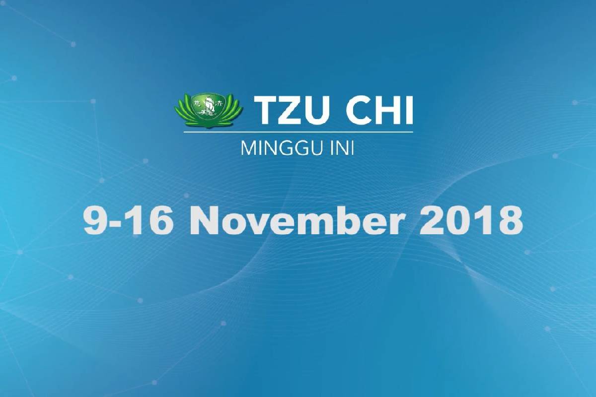 Tzu Chi Minggu Ini 9-16 November 2018