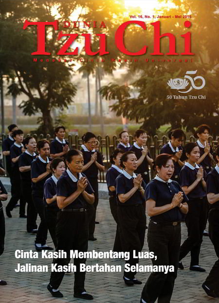 Majalah Dunia Tzu Chi Januari - Mei 2016