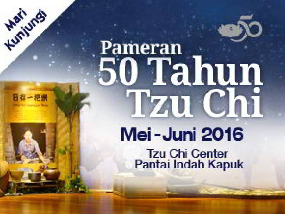 Pameran 50 Tahun Tzu Chi