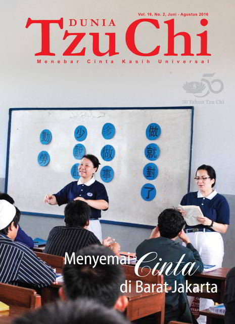 Majalah Dunia Tzu Chi Juni - Agustus 2016