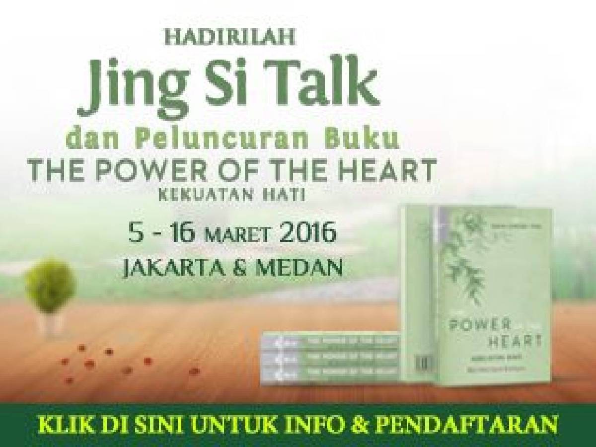 Jing Si Talk : Kekuatan Hati